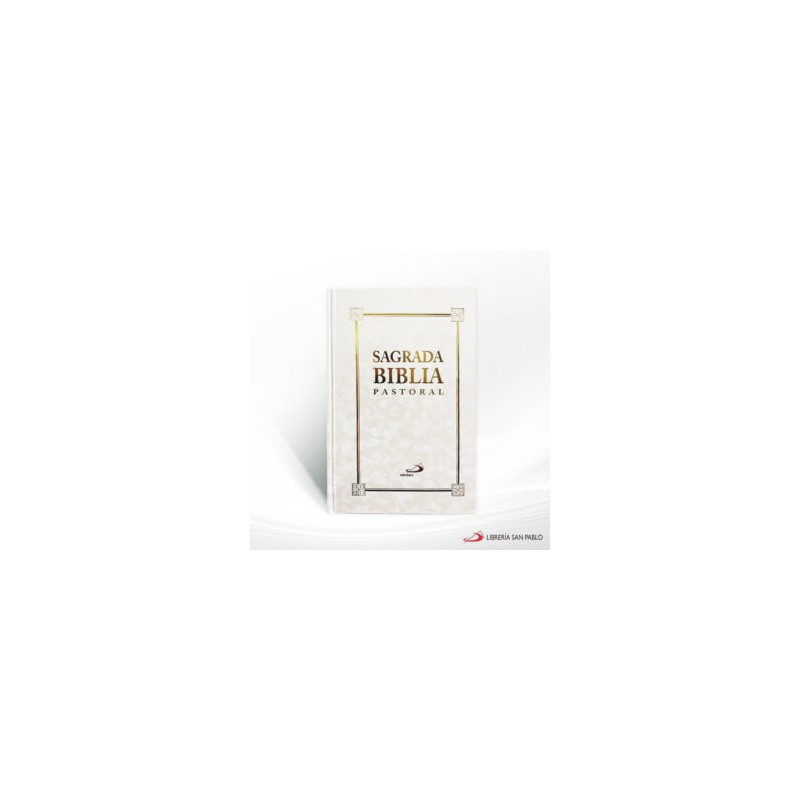 SAGRADA BIBLIA PASTORAL BLANCA SIN MOTIVO CANTO DORADO – SAN PABLO