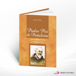 PADRE PIO PENSAMIENTOS Y ORACIONES – SAN PABLO