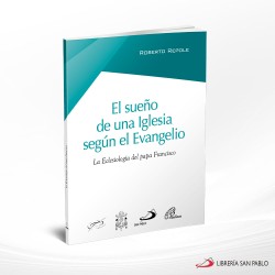 EL SUEÑO DE UNA IGLESIA SEGUN EL EVANGELIO – SAN PABLO
