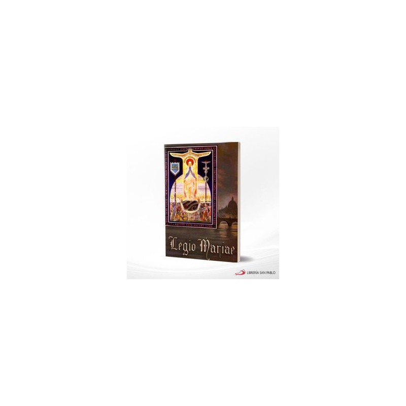 LEGIO MARIAE MANUAL OFICIAL DE LA LEGION DE MARIA – EDIBESA