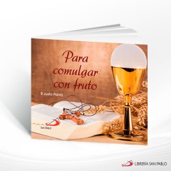 PARA COMULGAR CON FRUTO – SAN PABLO