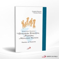 DIRECTORIO NACIONAL PARA LA DIMENSION EPISCOPAL DE PASTORAL DE MOVILIDAD HUMANA – SAN PABLO