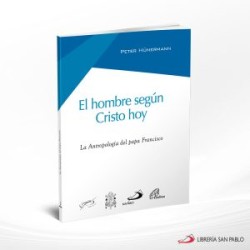 EL HOMBRE SEGUN CRISTO HOY – SAN PABLO