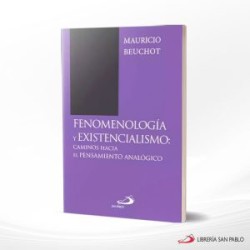 FENOMENOLOGIA Y EXISTENCIALISMO – SAN PABLO