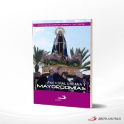 PASTORAL URBANA Y MAYORDOMIAS – SAN PABLO