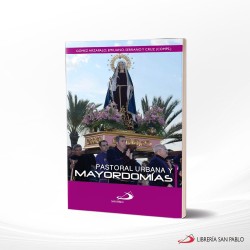 PASTORAL URBANA Y MAYORDOMIAS – SAN PABLO